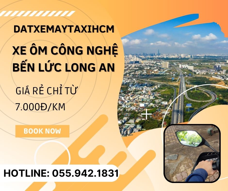 Xe ôm Bến Lức – Tìm xe ôm gần nhất gọi hotline 0559421831
