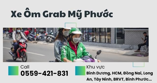 Đặt xe ôm Grab Mỹ Phước – Gọi ngay 0559421831